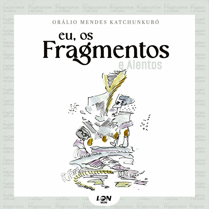 Eu, os Fragmentos e Alentos